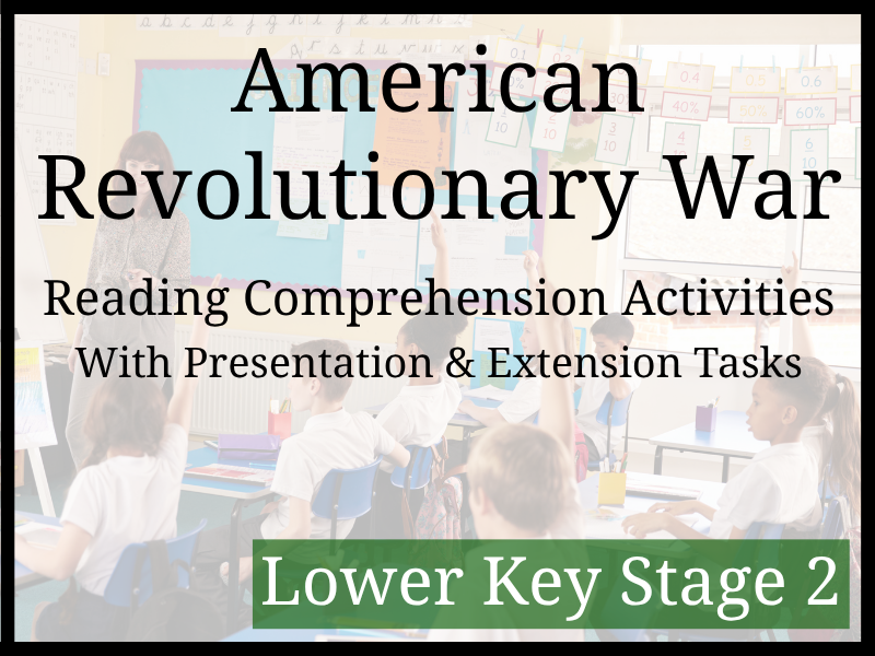 American Revolutionary War Reading Comprehension Activities | Year 3 & Year 4 | LKS2