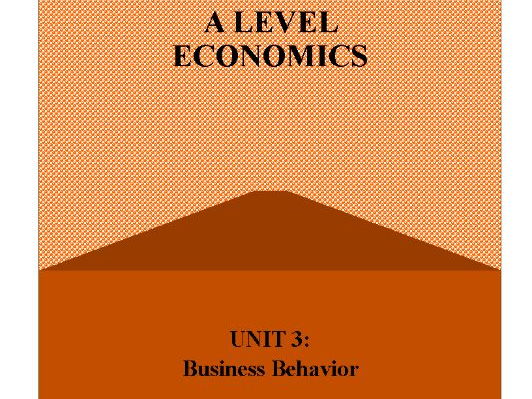 A Level Economics Unit 3: Business Behavior(Full Notes)