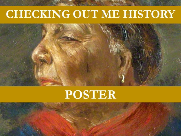 Checking Out Me History Poster