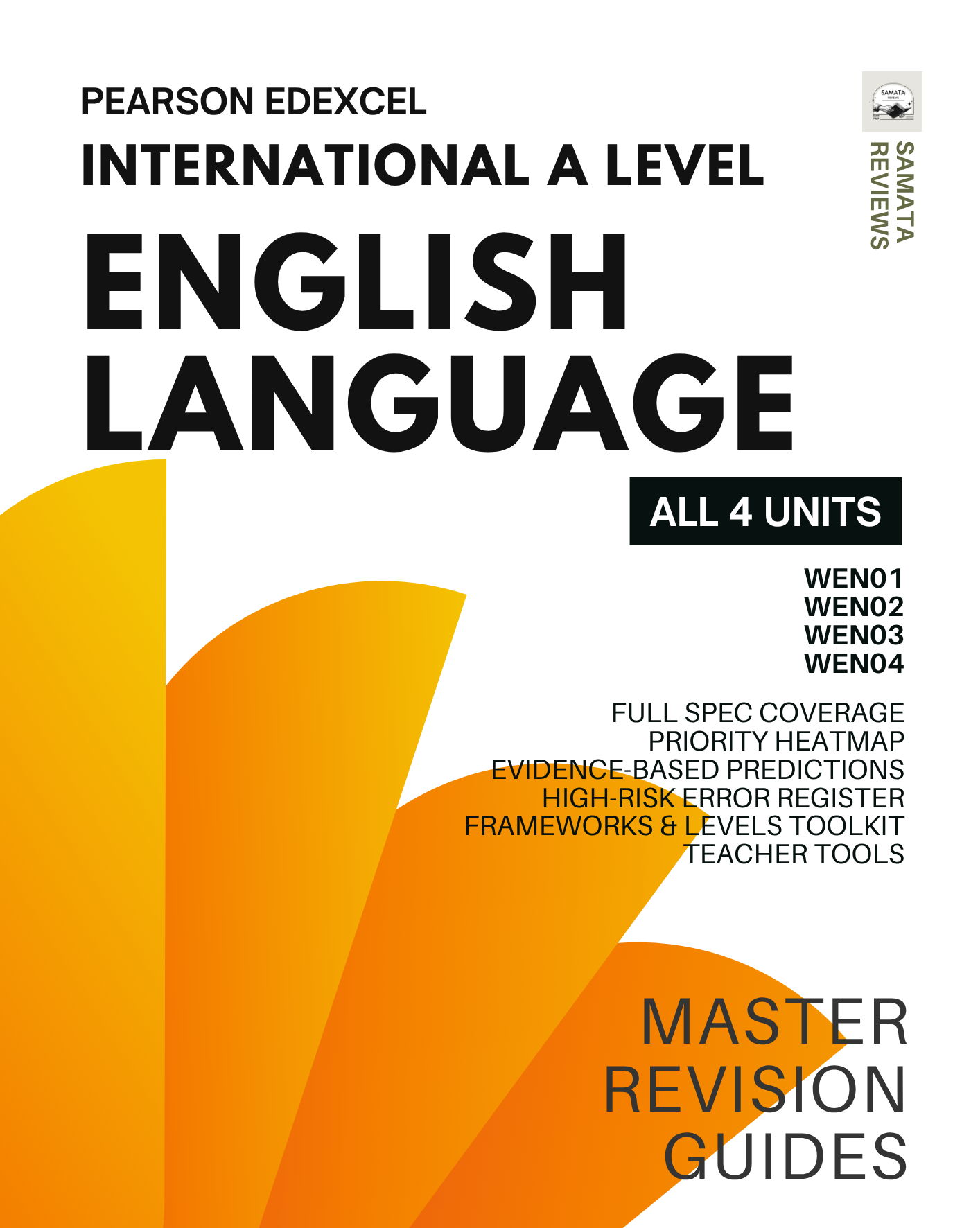 Pearson Edexcel IAL English Language Complete Revision Bundle: Units 1–4 (WEN01, WEN02, WEN03, WEN04) – Master Revision Guides with Frameworks & Levels Toolkits, Model Answers & Grade-Boundary Intelligence