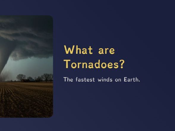 Year 7 - What are Tornadoes? (PPT + Worksheet)