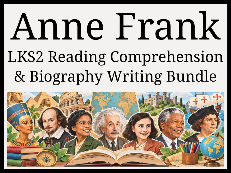 Anne Frank Reading Comprehension & Biography Writing Bundle | Year 3 & Year 4 | LKS2