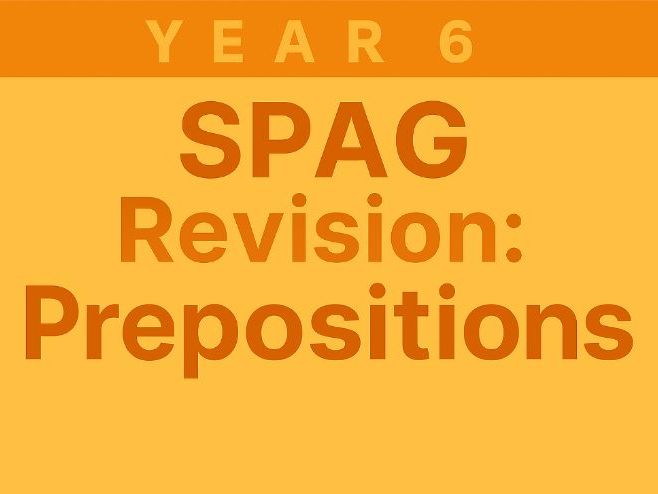 Year 6 SPaG Revision for SATs: Prepositions | 20 Questions with Answers