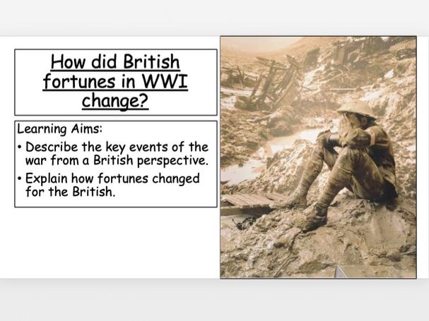 KS3 WW1 - How did British fortunes in WW1 change?