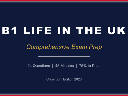 Life in the UK Test 2026: Complete Study Guide, Practice Questions & Lesson Plans for B1 Learners