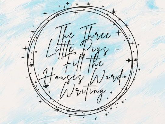 Fill the Houses - Word Writing (The Three Little Pigs)