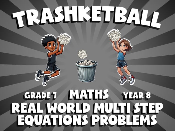 Real World Multi Step Equations Problems TRASHKETBALL Maths Game | No-Prep Year 8 Review Activity