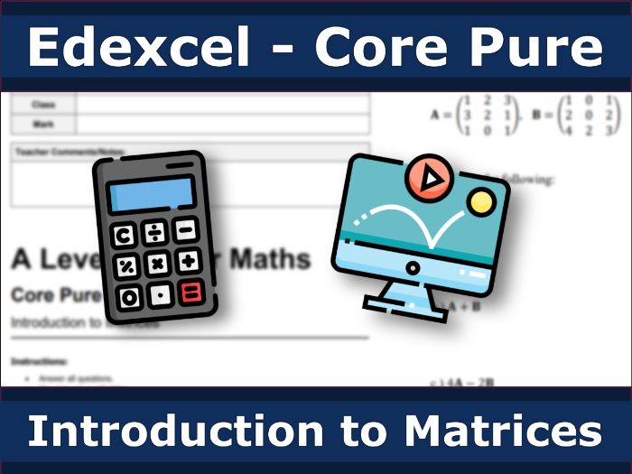 Edexcel Core Pure - Introduction to Matrices