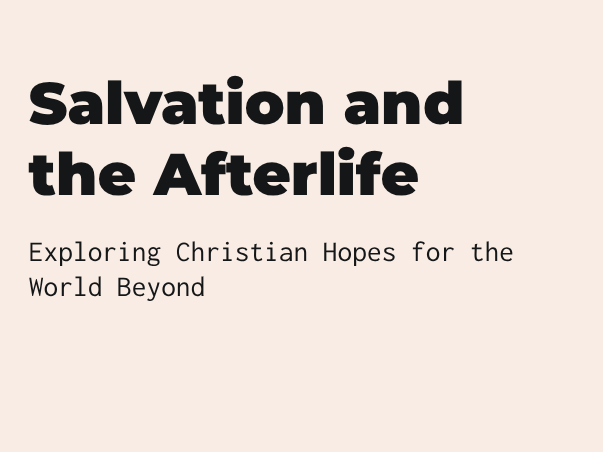 Y7 - Salvation and the Afterlife
