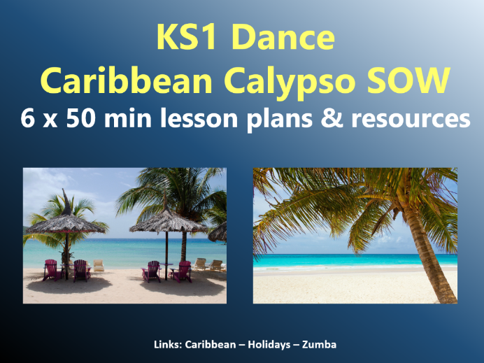 KS1 Dance Caribbean topic Caribbean Calypso SOW Teaching Resources