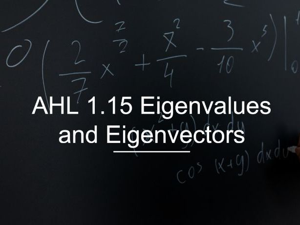 IB Math AI AHL 1.15 - Eigenvalues and Eigenvectors