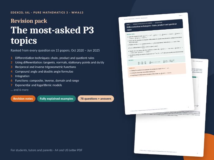 IAL P3 Revision Pack (WMA13) – Most-Asked Topics: Notes, Worked Examples & 78 Questions