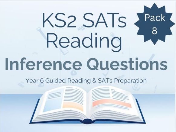 Year 6 Reading Comprehension – KS2 SATs Inference Practice (Pack 8): Theme:Decisions, Responsibility