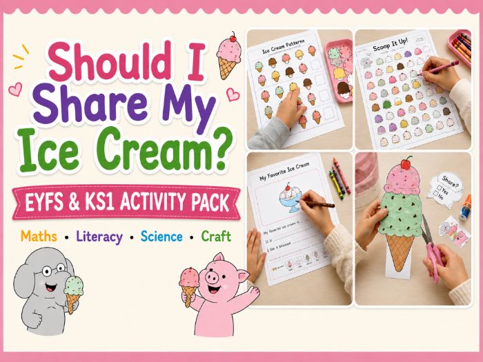 Should I Share My Ice Cream? Activities | EYFS KS1 Maths, Literacy, Science and Craft
