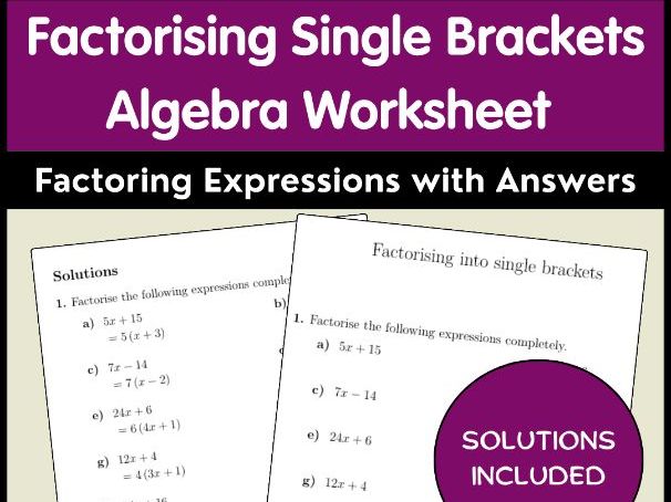 Factorising Single Brackets Algebra Worksheet Factoring Expressions with Answers