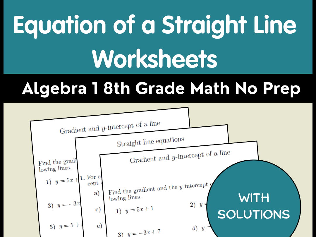 Equation of a Straight Line Worksheets | Algebra 1 8th Grade Math No Prep