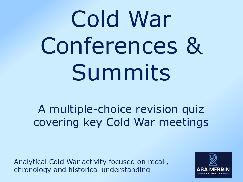 Cold War Conferences & Summits Quiz (Free) | GCSE Cold War Revision