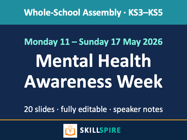 Mental Health Awareness Week Assembly | KS3–KS5 | 20 Slides + Full Speaker Notes