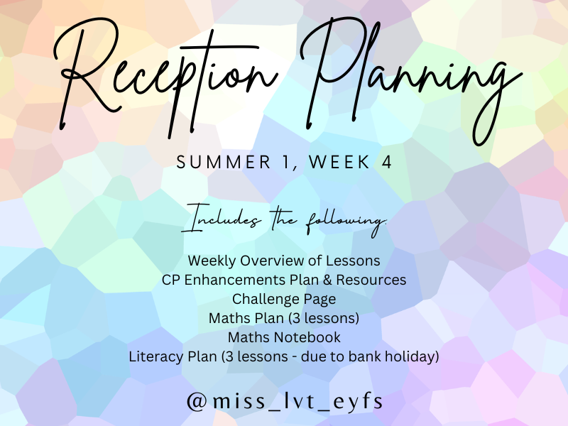 EYFS Reception Planning, Summer 1, Week 4