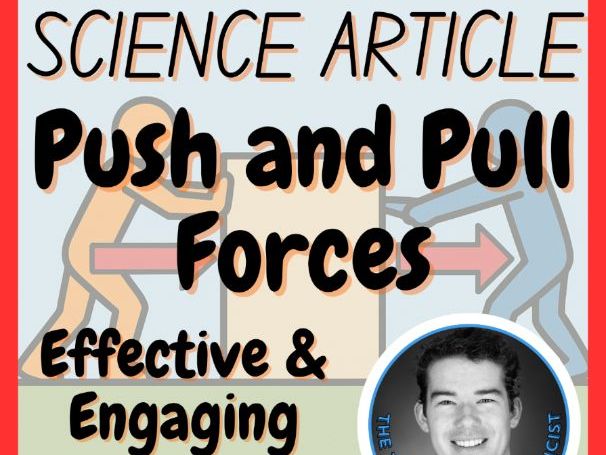 Push and Pull Forces | FREE Physics Reading Comprehension Passage & Questions