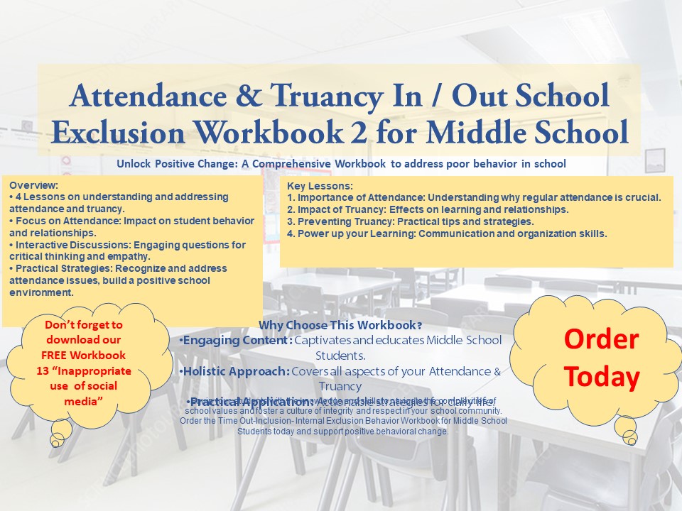 In / Out School Suspension Workbook 2. Attendance & Truancy. (Middle School)