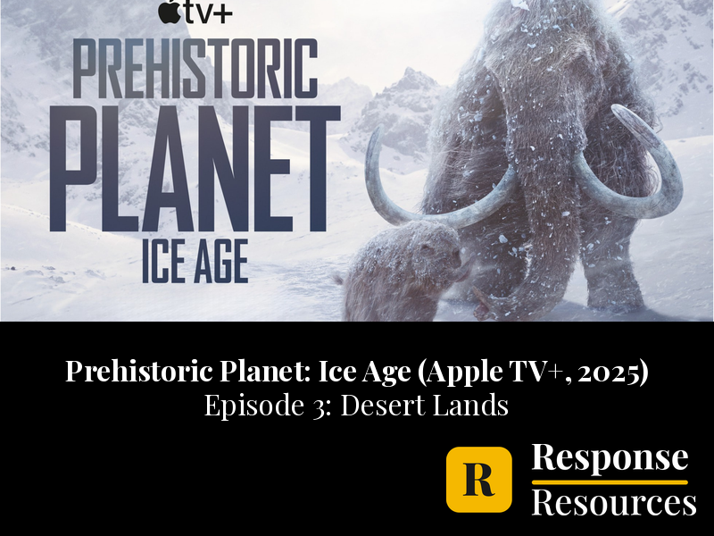 Prehistoric Planet Ice Age - Episode 3: Desert Lands - Worksheet & Key