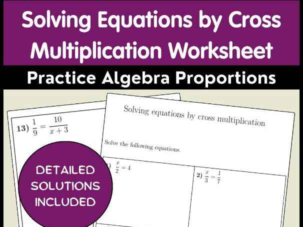 Solving Equations by Cross Multiplication Worksheet Practice Algebra Proportions