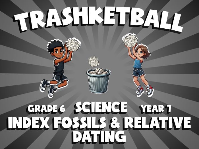 Index Fossils & Relative Dating TRASHKETBALL Science Game | No-Prep Year 7 Review Activity