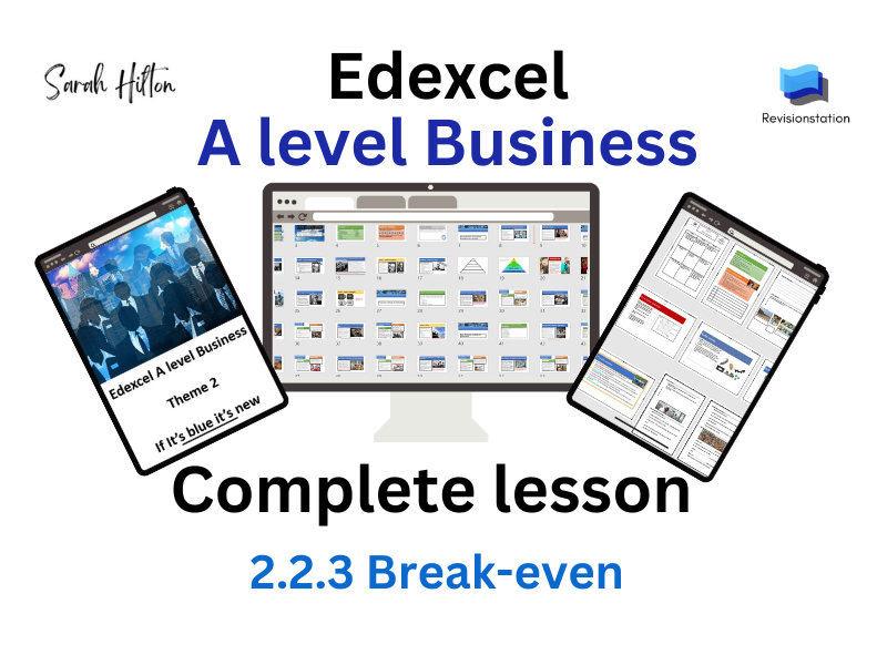 Edexcel A Level Business 2.2.3 Break even complete lesson (break-even) 223
