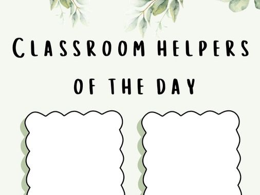 Classroom helpers of the day