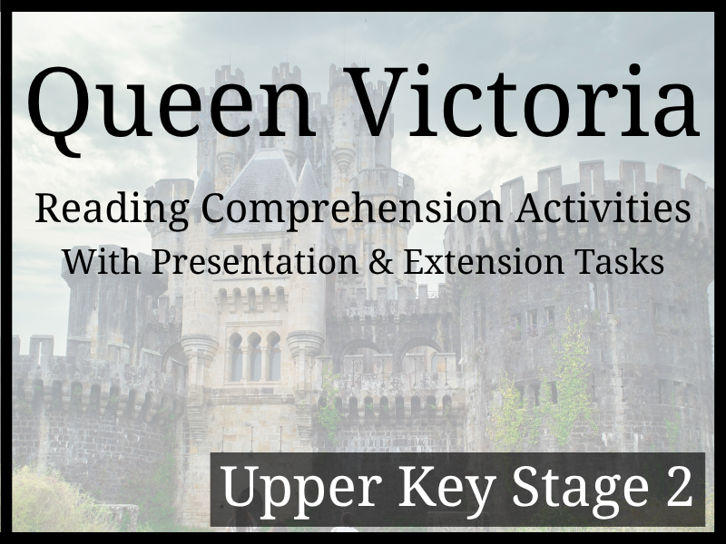 Queen Victoria Reading Comprehension Activities | Year 5 & Year 6 | UKS2