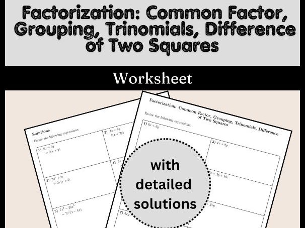 Factorization: Common Factor, Grouping, Trinomials, Difference of Two Squares