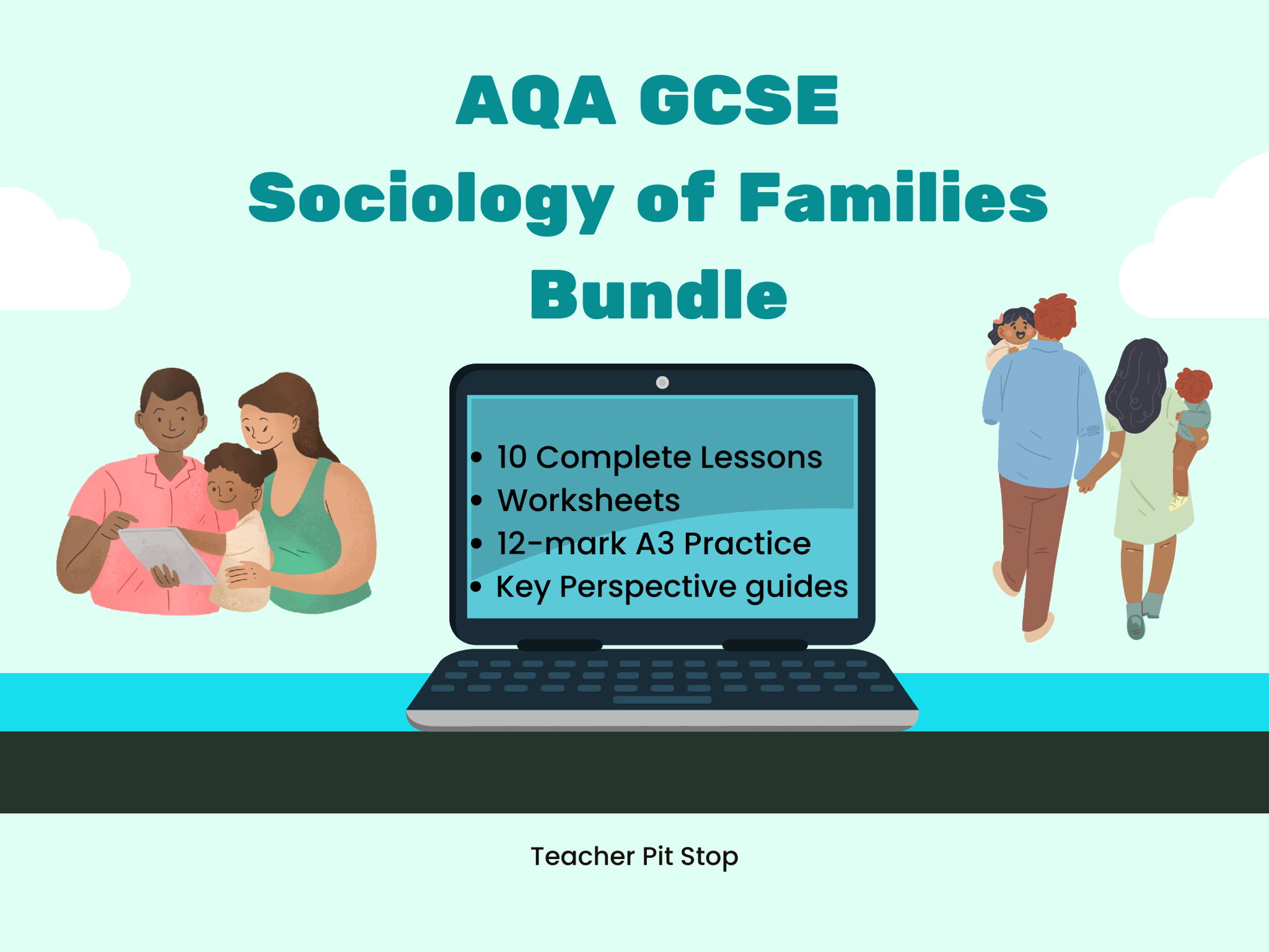 AQA GCSE Sociology – Families Complete Lesson & Revision Bundle (10 Lessons + Worksheets + Key Text Guides + 12-Mark Exam Sheets)