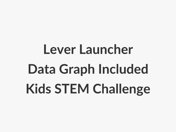 Lever Launcher STEM Challenge