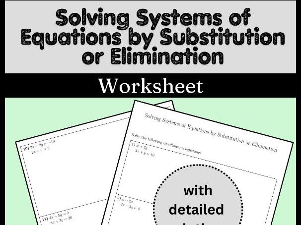 Solving Systems of Equations by Substitution or Elimination Worksheet