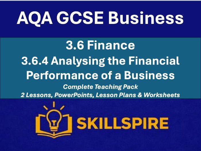 AQA GCSE Business 3.6.4 Complete Teaching Pack | 2 Lessons, PowerPoints, Lesson Plans & Worksheets
