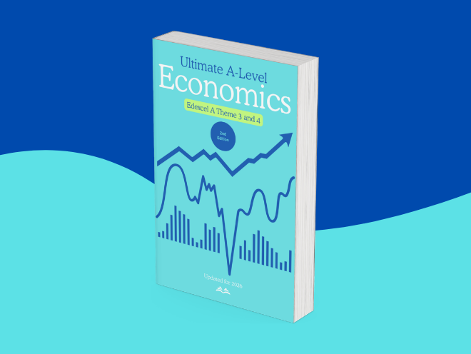 The ULTIMATE Revision Guide - For Edexcel A Economics Specification (Year 2)