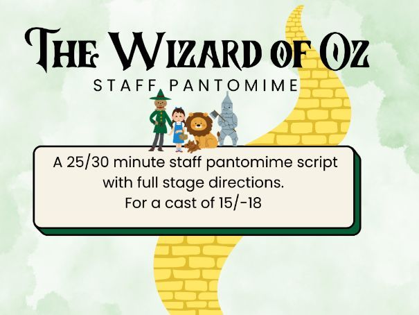 Staff Pantomime - The Wizard of Oz