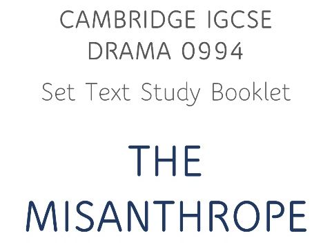 IGCSE Drama - The Misanthrope - Study Guide