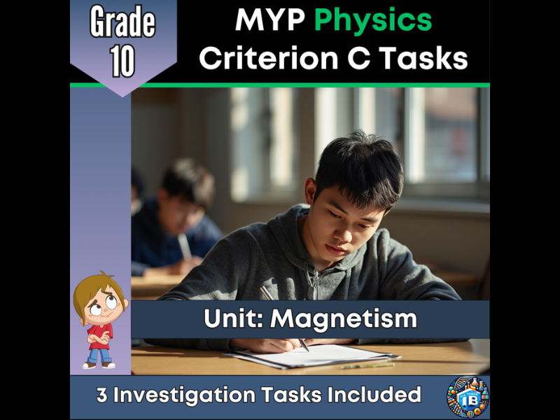 MYP Grade 10 Physics: 3 Criterion C Assessment Tasks - Magnetism - 2026