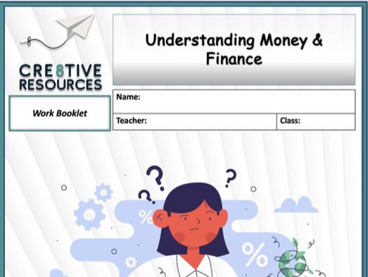 Understanding Money & Finance Student PSHE Workbooklet