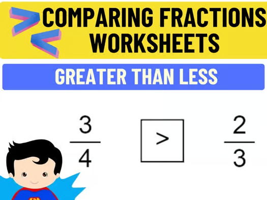 Greater Than Less Than - Comparing Fractions Worksheets