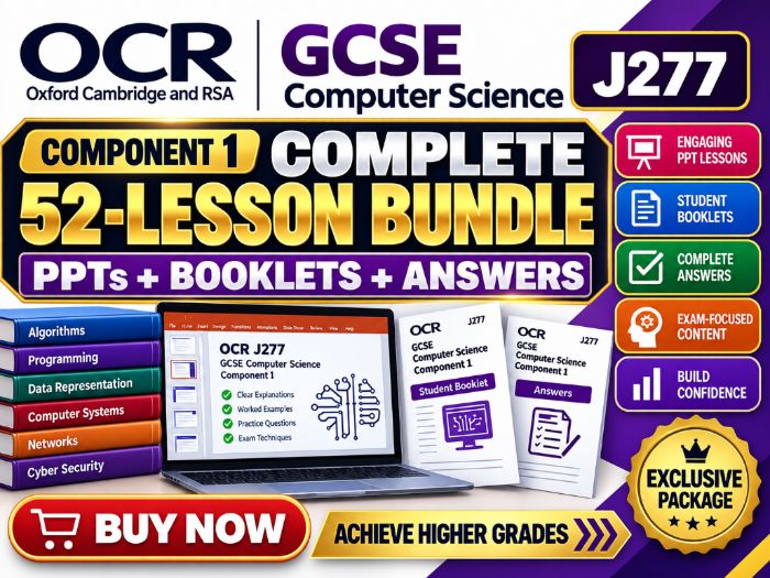 OCR GCSE Computer Science J277 Component 1 COMPLETE 52-Lesson Bundle | PPTs + Booklets + Answers