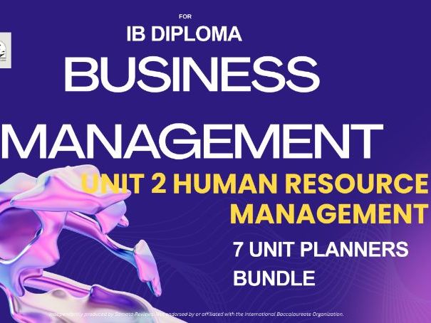 Complete IBDP Business Management Unit 2 Human Resource Management I 7Unit Planners Bundle I SL & HL