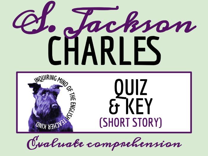 "Charles" by Shirley Jackson Reading Comprehension Quiz and Answer Key