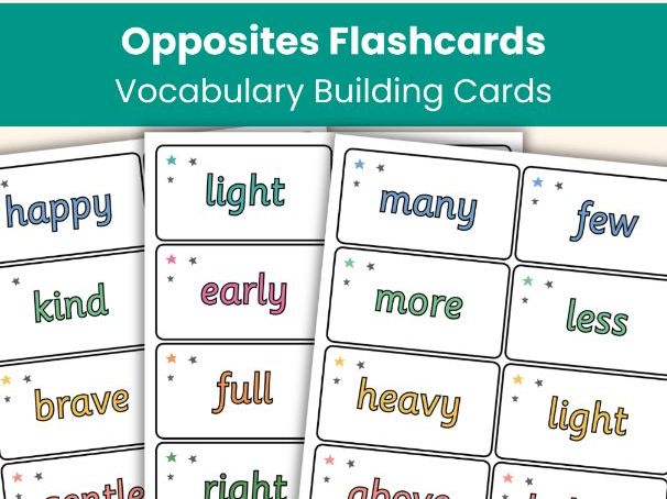 Opposites Flashcards – 50 Word Pairs (100 Cards) for Kids Aged 5-7