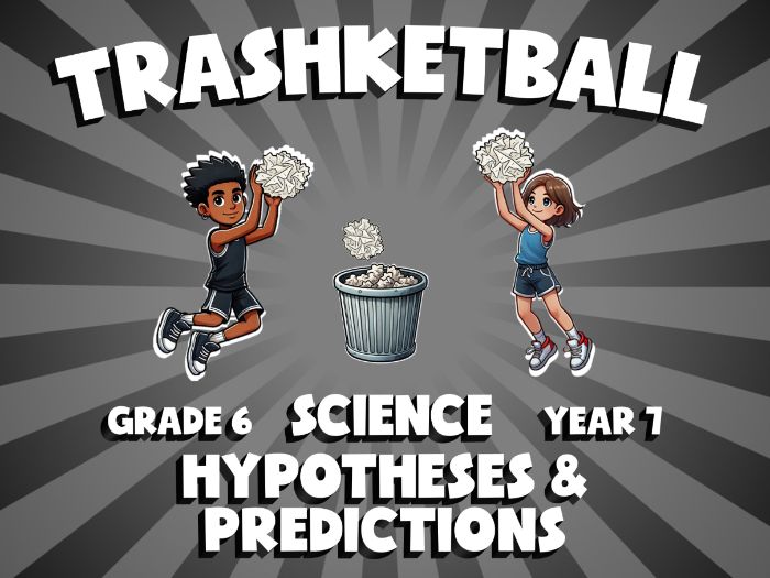 Hypotheses & Predictions TRASHKETBALL Science Game | No-Prep Year 7 Review Activity