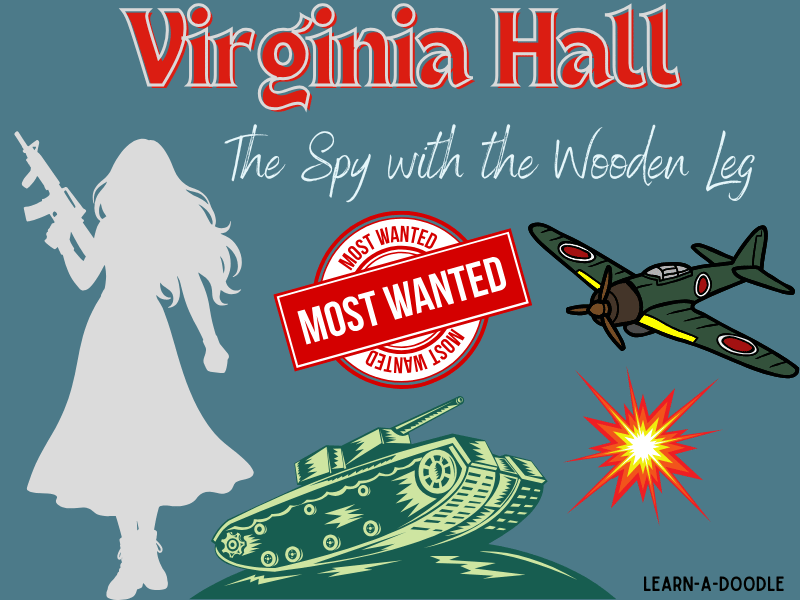 Virginia Hall: The Spy with the Wooden Leg – A Heroic Biography