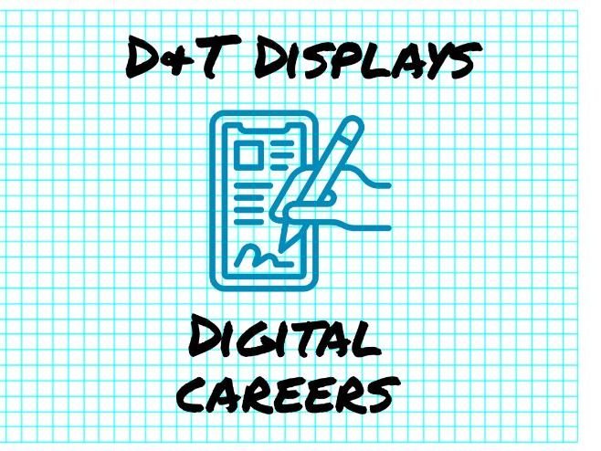 D&T Career Displays - Digital Design
