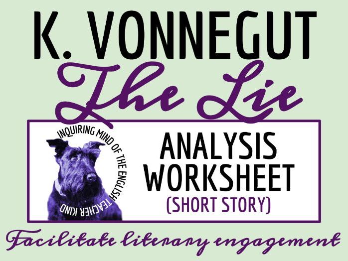 "The Lie" by Kurt Vonnegut Close Reading Analysis Worksheet and Answer Key